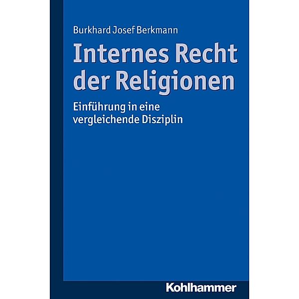 Internes Recht der Religionen, Burkhard Josef Berkmann