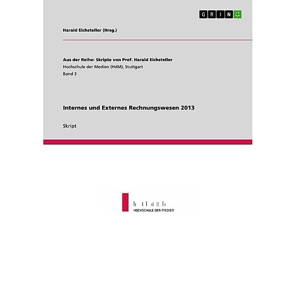 Internes und Externes Rechnungswesen 2013, Harald Eichsteller