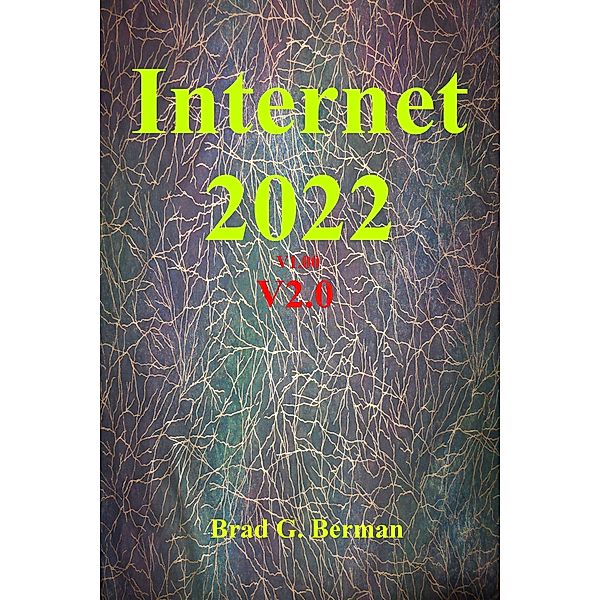 Internet 2022, Brad G. Berman