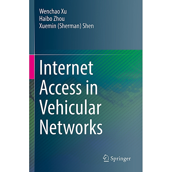 Internet Access in Vehicular Networks, Wenchao Xu, Haibo Zhou, Xuemin (Sherman) Shen