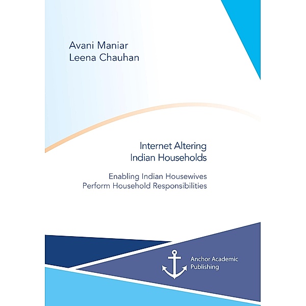 Internet Altering Indian Households, Avani Maniar, Leena Chauhan