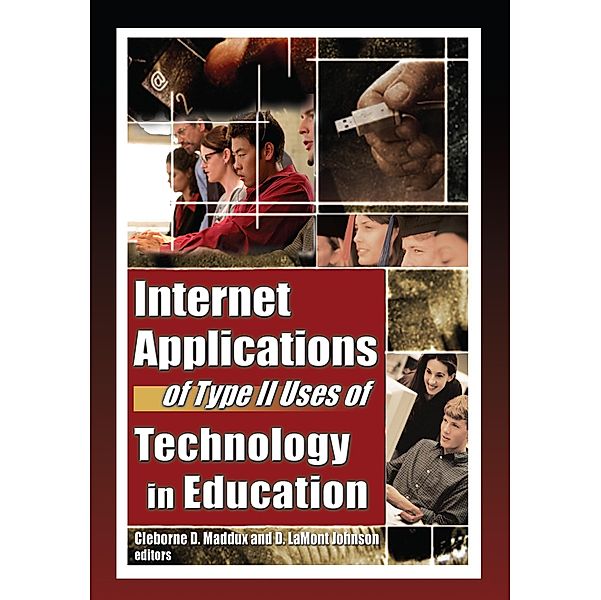 Internet Applications of Type II Uses of Technology in Education