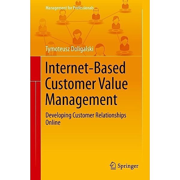 Internet-Based Customer Value Management / Management for Professionals, Tymoteusz Doligalski