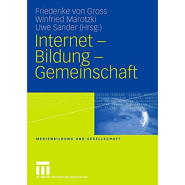 Internet - Bildung - Gemeinschaft / Medienbildung und Gesellschaft