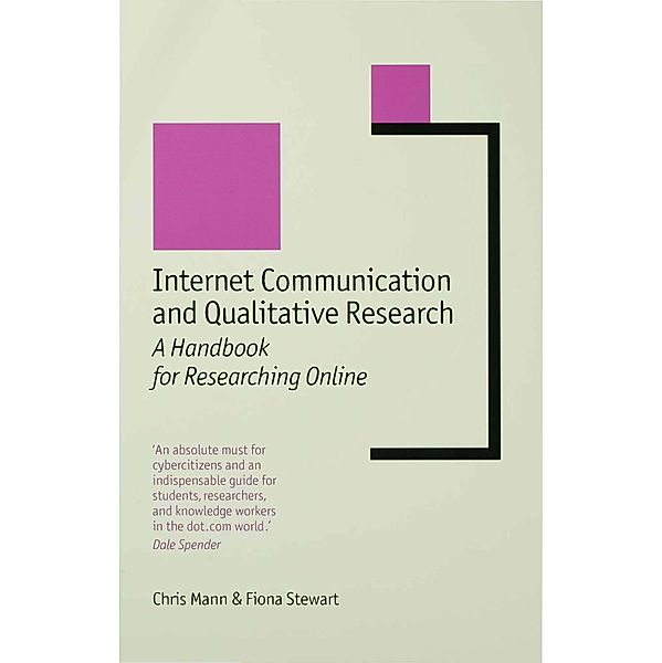 Internet Communication and Qualitative Research / New Technologies for Social Research series, Chris Mann, Fiona Stewart