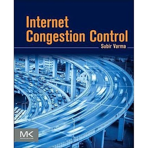 Internet Congestion Control, Subir Varma