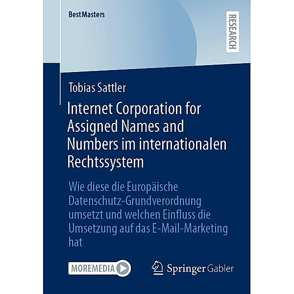 Internet Corporation for Assigned Names and Numbers im internationalen Rechtssystem / BestMasters, Tobias Sattler