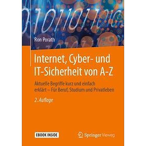 Internet, Cyber- und IT-Sicherheit von A-Z, m. 1 Buch, m. 1 E-Book, Ron Porath