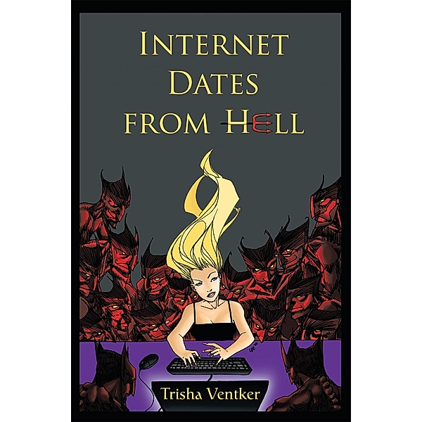 Internet Dates from Hell, Trisha Ventker