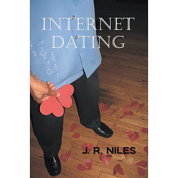 Internet Dating, J. R. Niles
