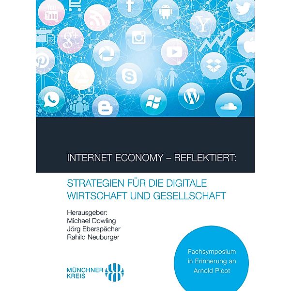 Internet Economy - Reflektiert: Strategien für die digitale Wirtschaft und Gesellschaft