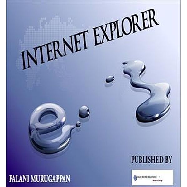 Internet Explorer, Palani Murugappan