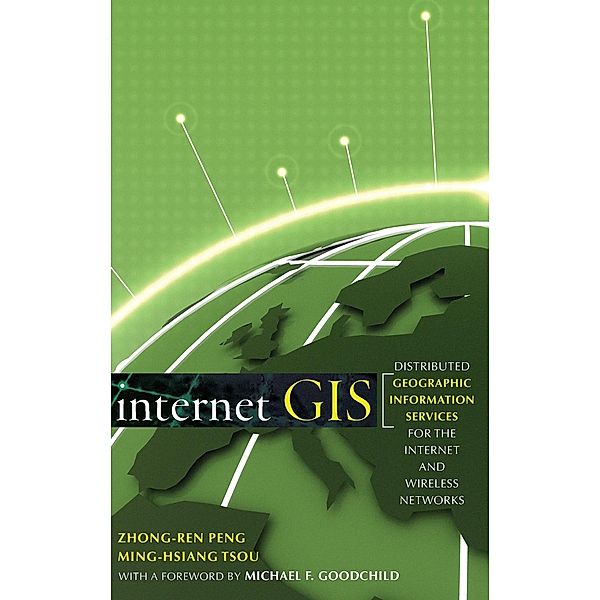 Internet GIS, Zhong-Ren Peng, Ming-Hsiang Tsou