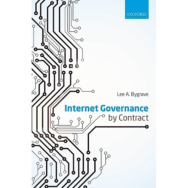 Internet Governance by Contract, Lee A. Bygrave
