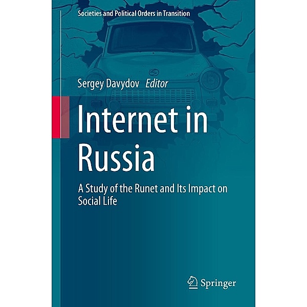 Internet in Russia / Societies and Political Orders in Transition