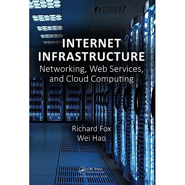 Internet Infrastructure, Richard Fox, Wei Hao