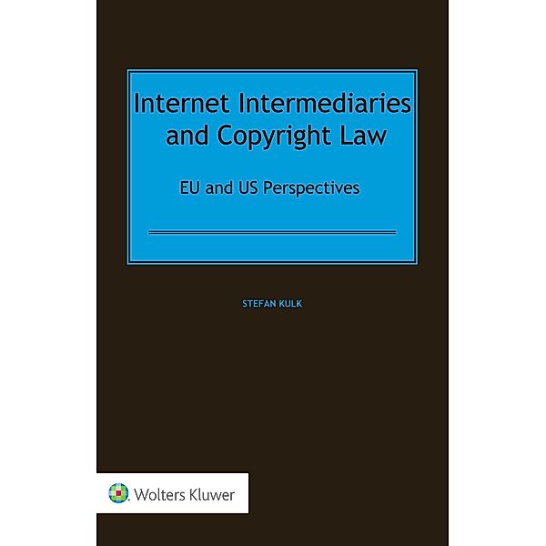 Internet Intermediaries and Copyright Law, Stefan Kulk