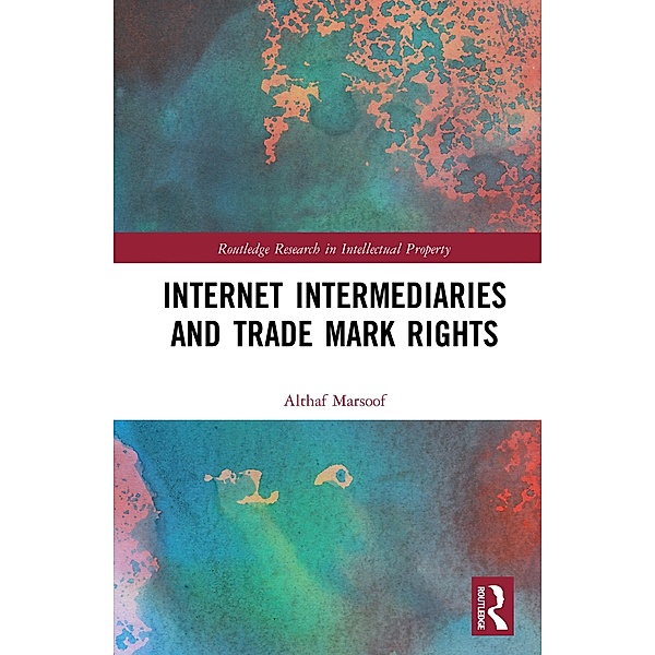 Internet Intermediaries and Trade Mark Rights, Althaf Marsoof