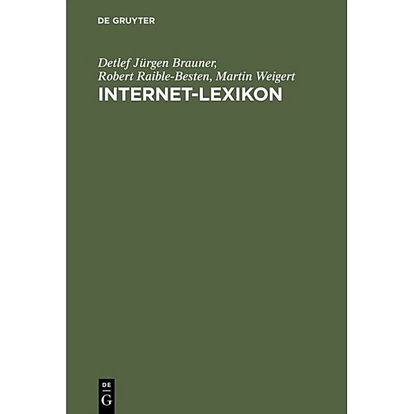 Internet-Lexikon, Detlef Jürgen Brauner, Robert Raible-Besten, Martin M. Weigert