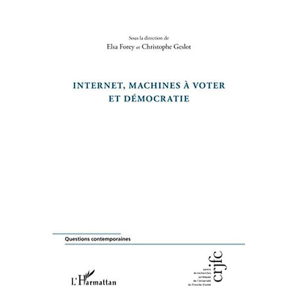 Internet, machines A voter etdemocratie, sous la direction de Elsa Fore sous la direction de Elsa Fore