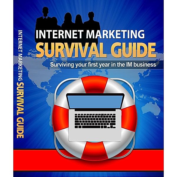 Internet Marketing Survival Guide, Steven Lawley