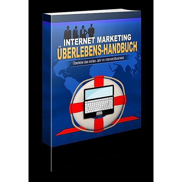 Internet Marketing Überlebens-Handbuch, Thomas Skirde