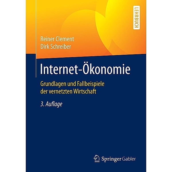 Internet-Ökonomie, Reiner Clement, Dirk Schreiber