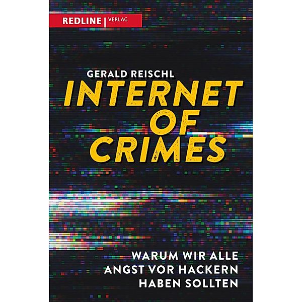 Internet of Crimes, Gerald Reischl