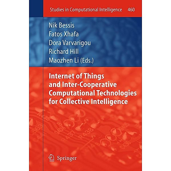 Internet of Things and Inter-cooperative Computational Technologies for Collective Intelligence / Studies in Computational Intelligence