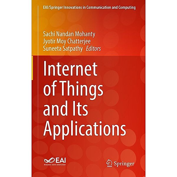 Internet of Things and Its Applications / EAI/Springer Innovations in Communication and Computing