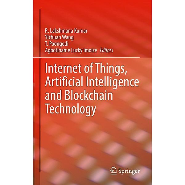 Internet of Things, Artificial Intelligence and Blockchain Technology