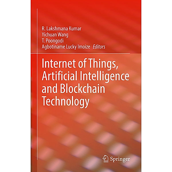 Internet of Things, Artificial Intelligence and Blockchain Technology