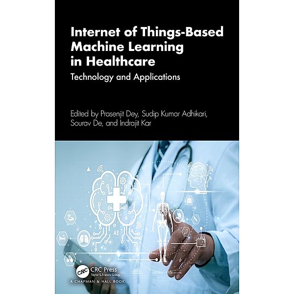 Internet of Things-Based Machine Learning in Healthcare