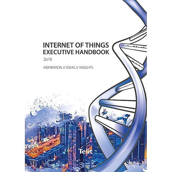 Internet of Things - Executive Handbook 2016