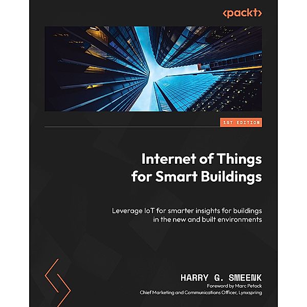 Internet of Things for Smart Buildings, Harry G. Smeenk