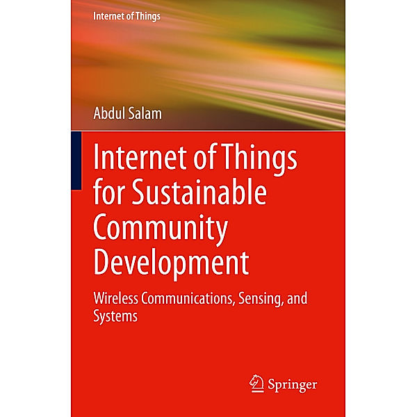 Internet of Things for Sustainable Community Development, Abdul Salam