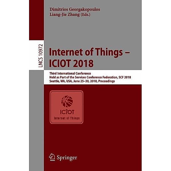 Internet of Things - ICIOT 2018