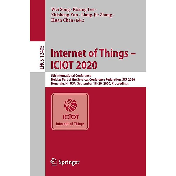 Internet of Things - ICIOT 2020 / Lecture Notes in Computer Science Bd.12405