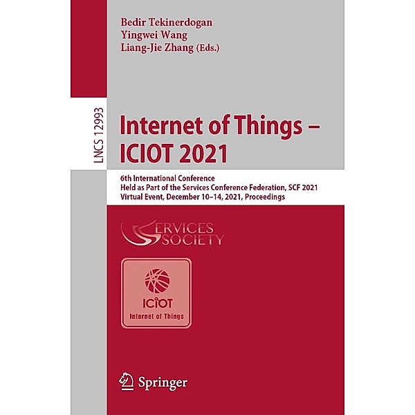 Internet of Things - ICIOT 2021 / Lecture Notes in Computer Science Bd.12993