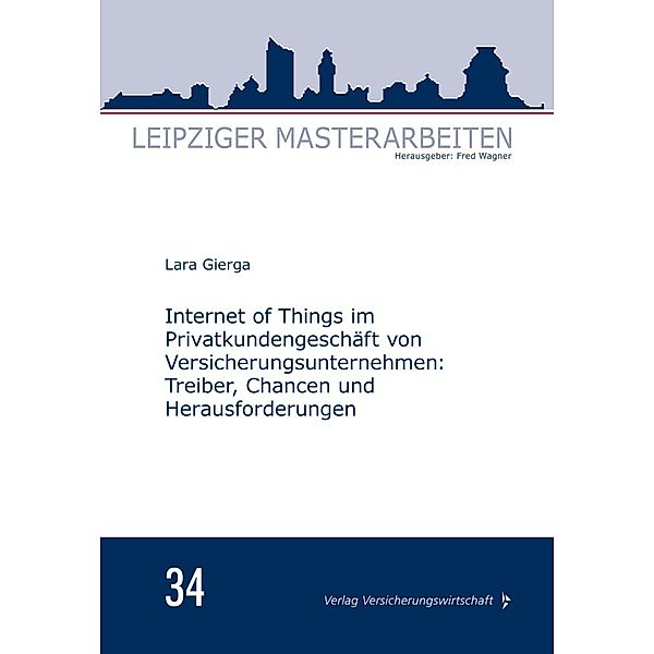 Internet of Things im Privatkundengeschäft von Versicherungsunternehmen, Lara Gierga