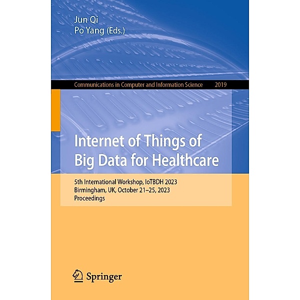 Internet of Things of Big Data for Healthcare / Communications in Computer and Information Science Bd.2019