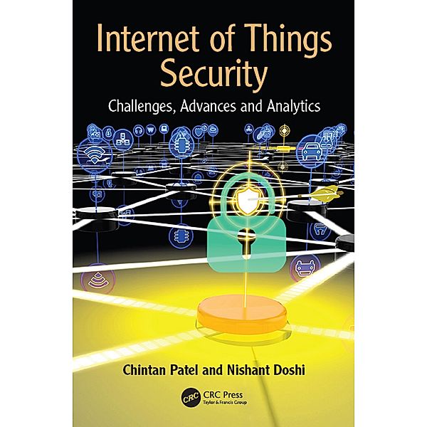 Internet of Things Security, Chintan Patel, Nishant Doshi