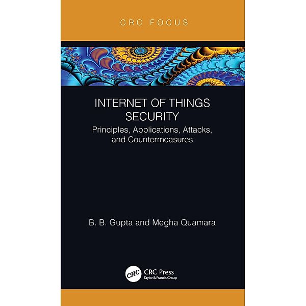 Internet of Things Security, Brij B. Gupta, Megha Quamara