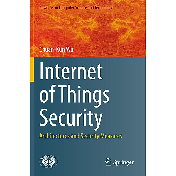 Internet of Things Security, Chuan-Kun Wu