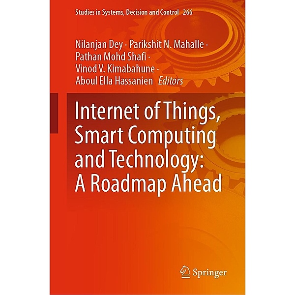 Internet of Things, Smart Computing and Technology: A Roadmap Ahead / Studies in Systems, Decision and Control Bd.266
