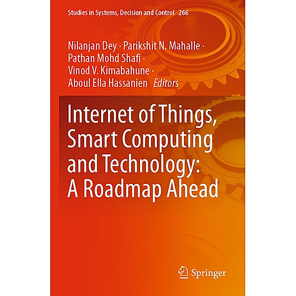 Internet of Things, Smart Computing and Technology: A Roadmap Ahead