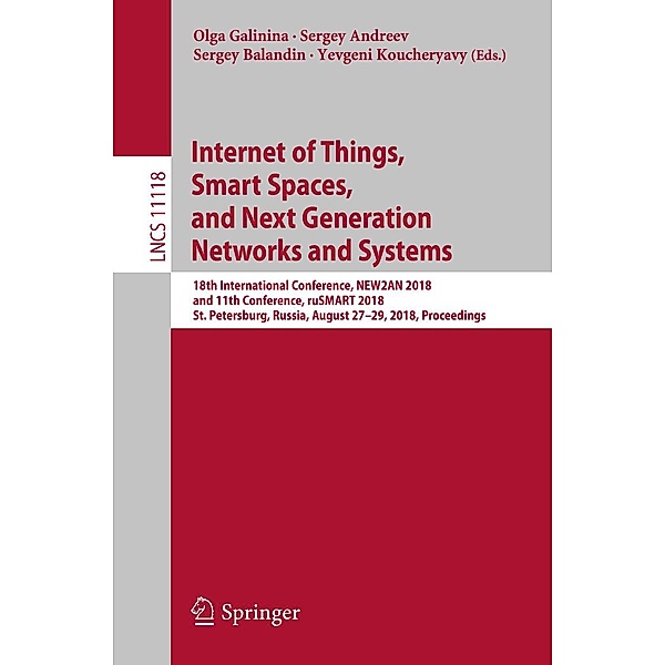 Internet of Things, Smart Spaces, and Next Generation Networks and Systems / Lecture Notes in Computer Science Bd.11118