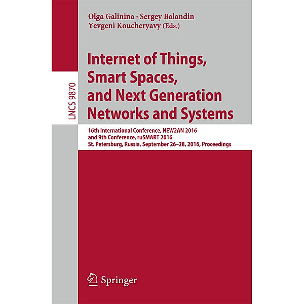 Internet of Things, Smart Spaces, and Next Generation Networks and Systems