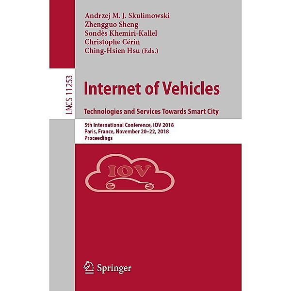 Internet of Vehicles. Technologies and Services Towards Smart City / Lecture Notes in Computer Science Bd.11253