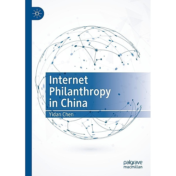 Internet Philanthropy in China / Progress in Mathematics, Yidan Chen